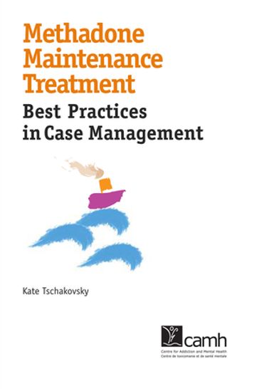 Methadone Maintenance Treatment - Kate Tschakovsky