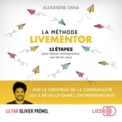 La Méthode LiveMentor - 12 étapes pour libérer l