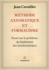 Méthode axiomatique et formalisme