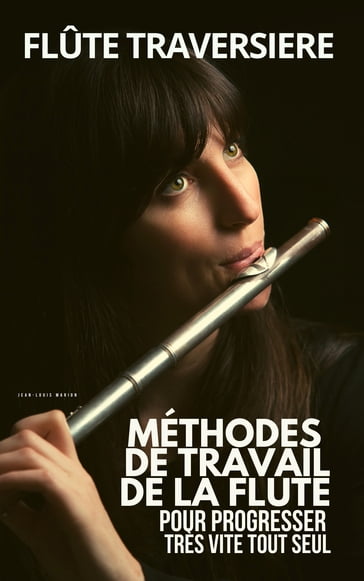 Méthode flûte traversière - Jean-Louis Marion
