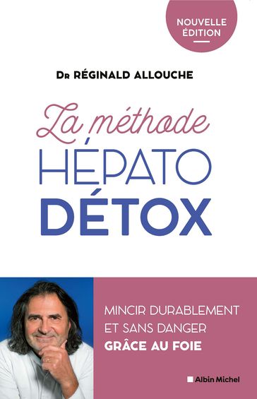 La Méthode hépato-détox (édition 2022) - Réginald Allouche