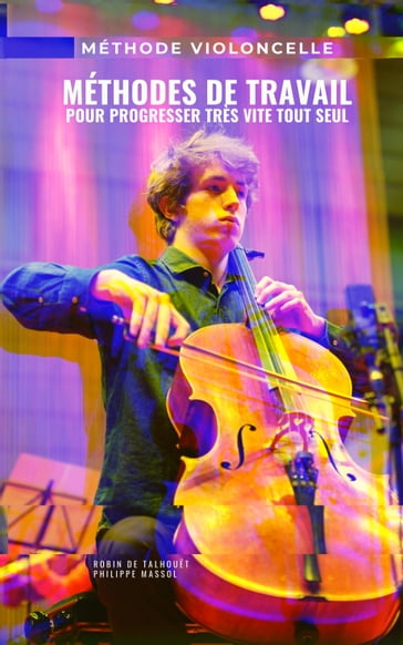 Méthode violoncelle - PHILIPPE MASSOL - Robin de Talhouet