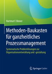 Methoden-Baukasten für ganzheitliches Prozessmanagement