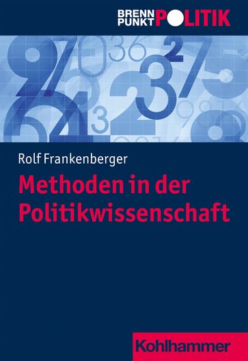 Methoden in der Politikwissenschaft - Anna Meine - Gisela Riescher - Martin Große Huttmann - Reinhold Weber - Rolf Frankenberger