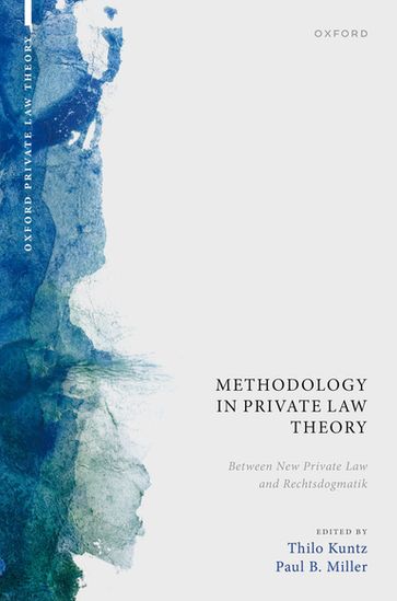Methodology in Private Law Theory - Thilo Kuntz - Paul B. Miller