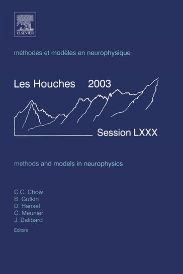 Methods and Models in Neurophysics - Boris Gutkin - Carson Chow - Claude Meunier - David Hansel - Ph.D. Jean Dalibard