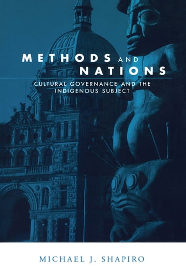 Methods and Nations - Michael J. Shapiro