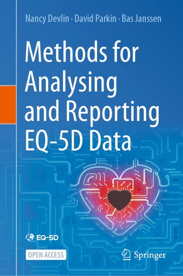 Methods for Analysing and Reporting EQ-5D Data - Nancy Devlin - David Parkin - Bas Janssen