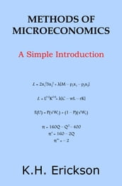 Methods of Microeconomics: A Simple Introduction