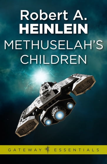 Methuselah's Children - Robert A. Heinlein