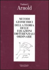 Metodi geometrici della teoria delle equazioni differenziali ordinarie