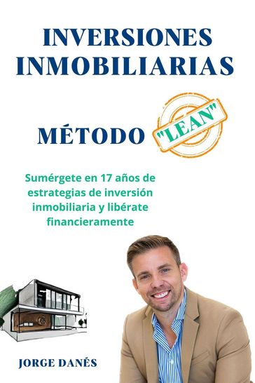 Método Lean Inversión inmobiliaria - JORGE DANÉS CULSÁN