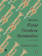 Método para pistão, trombone e bombardino