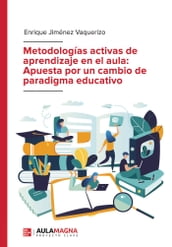 Metodologías activas de aprendizaje en el aula: Apuesta por un cambio de paradigma educativo