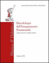 Metodologia dell insegnamento strumentale. Aspetti generali e modalità operative