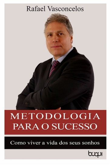 Metodologia para o Sucesso - Rafael Vasconcelos