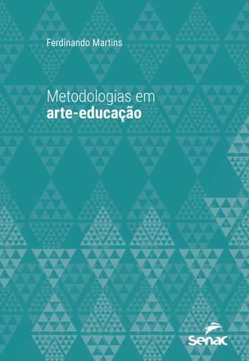 Metodologias em arte-educação - Ferdinando Martins