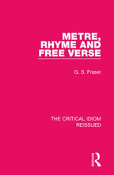 Metre, Rhyme and Free Verse - G. S. Fraser