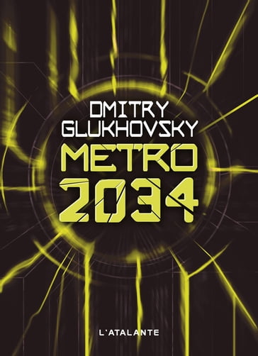 Métro 2034 - Dmitry Glukhovsky