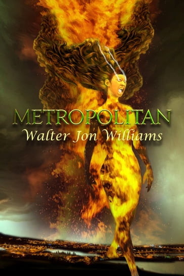Metropolitan - Walter Jon Williams