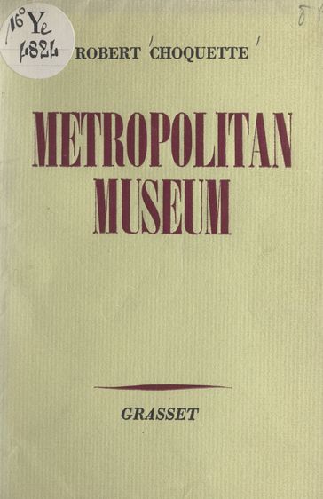 Metropolitan museum - Robert Choquette