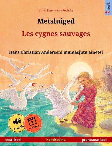 Metsluiged  Les cygnes sauvages (eesti keel  prantsuse keel) - Ulrich Renz
