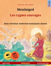 Metsluiged Les cygnes sauvages (eesti keel prantsuse keel)