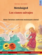 Metsluiged  Los cisnes salvajes (eesti keel  hispaania keel)