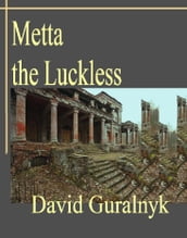 Metta the Luckless/,