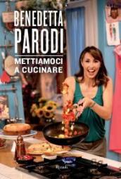 Mettiamoci a cucinare. Ediz. illustrata