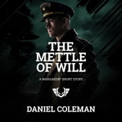 Mettle of Will, The