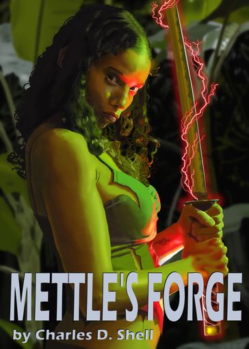 Mettle's Forge - Charles D. Shell