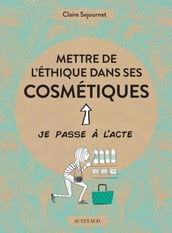 Mettre de l éthique dans ses cosmétiques