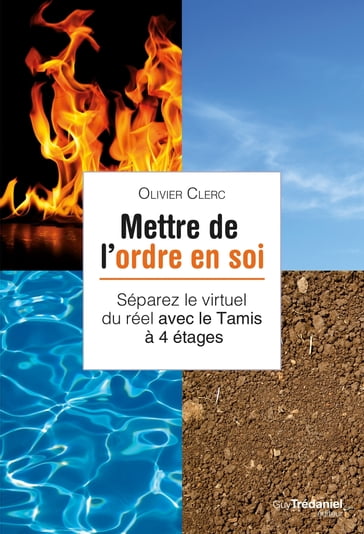 Mettre de l'ordre en soi - Olivier Clerc