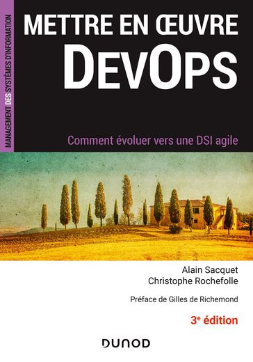 Mettre en oeuvre DevOps - 3e éd. - Alain Sacquet - Christophe Rochefolle