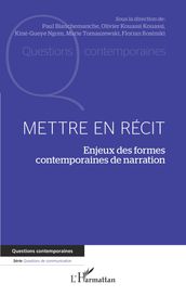 Mettre en récit