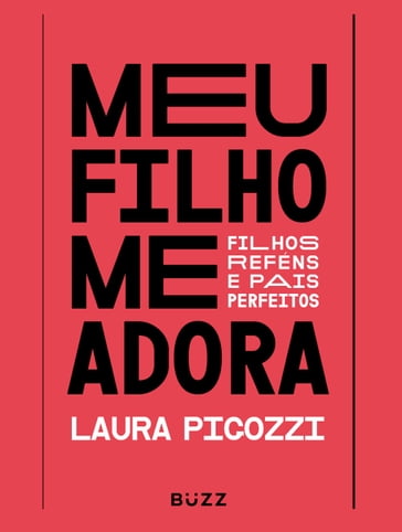 Meu filho me adora - Laura Pigozzi