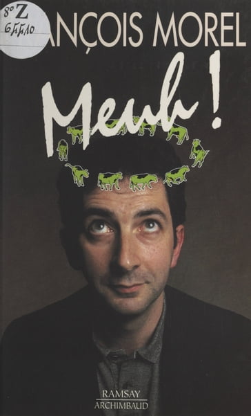 Meuh ! - François Morel