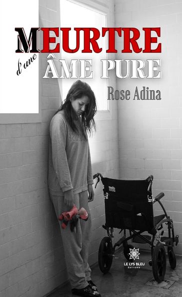 Meurtre d'une âme pure - Rose Adina