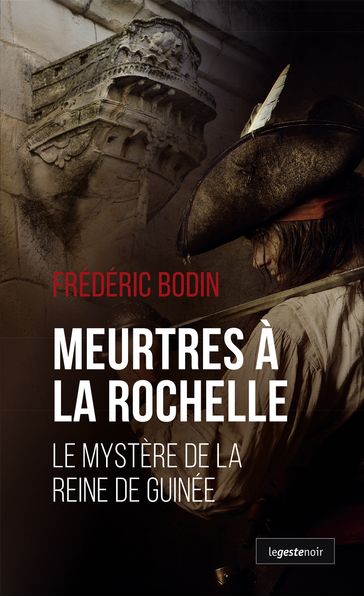 Meurtres à La Rochelle - Frédéric Bodin