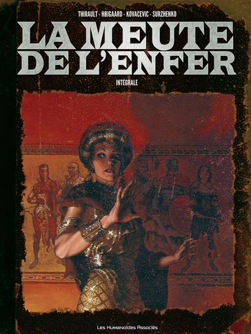 La Meute de l'enfer - Intégrale numérique - Philippe Thirault