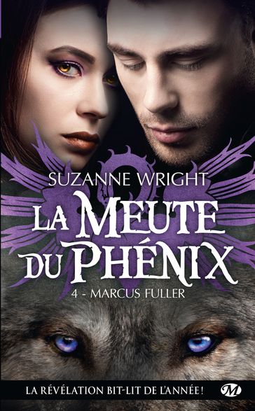 La Meute du Phénix, T4 : Marcus Fuller - Suzanne Wright