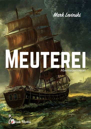 Meuterei - Mark Levinski