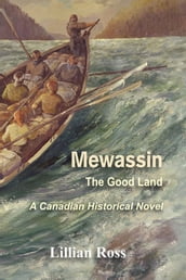 Mewassin: The Good Land