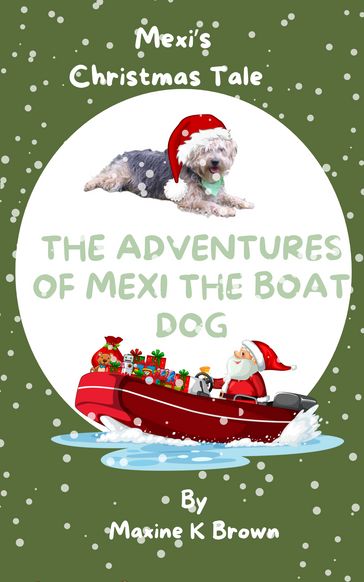 Mexi's Christmas Tale - Maxine K Brown