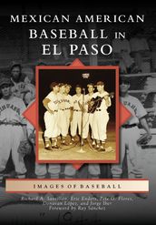 Mexican American Baseball in El Paso