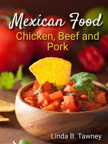 Mexican Food - Linda B. Tawney
