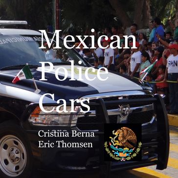 Mexican Police Cars - Cristina Berna - Eric Thomsen