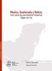 México, Guatemala y Belice