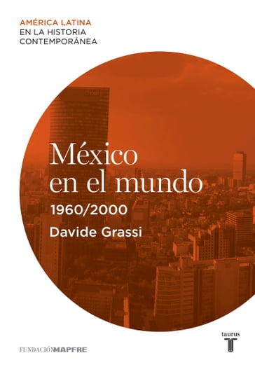 México en el mundo (1960-2000) - Grassi Davide